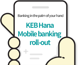 Banking in the palm of your hand
Mobile banking roll-out!
